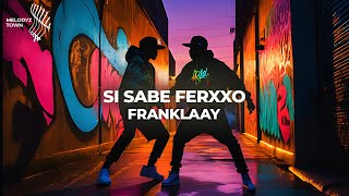 SI SABE FERXXO // 