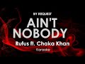 Ain T Nobody Rufus Chaka Khan Karaoke