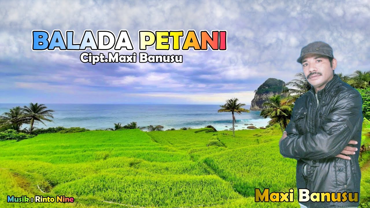 BALADA PETANI || Maxi Banusu || Cipt.Maxi Banusu || Lagu Pop Daerah NTT