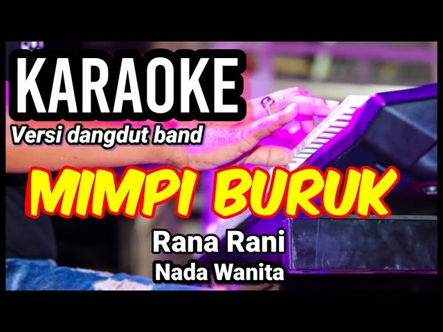 MIMPI BURUK - Rana Rani | Karaoke dut band mix nada wanita | Lirik class=