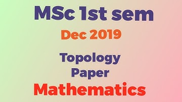 MSc 1st sem/topology paper/Dec 2019/pdf file link in description