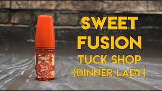 Sweet Fusion E-Liquid Review From Tuck Shop