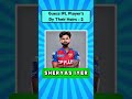 Guess The IPL Player's By Their Hairstyles 👨 #cricket #quiz