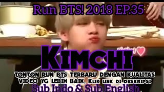 [SUB INDO] RUN BTS! 2018 EPS 35 'Membuat Kimchi'