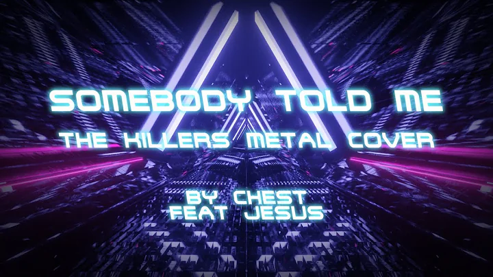 "Somebody Told Me" - THE KILLERS [Metal Cover] feat. JESUS