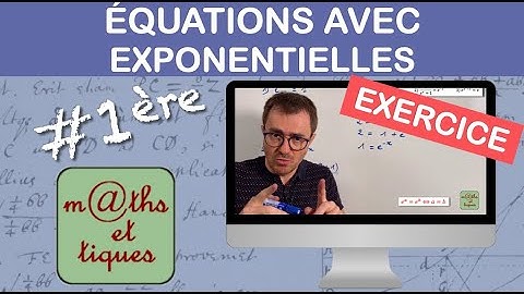 EXERCICE : Résoudre une équation (avec exponentielle) - Première