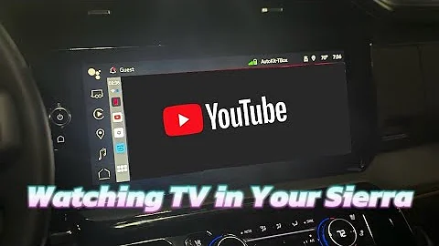 How to watch YouTube in Your GMC Sierra