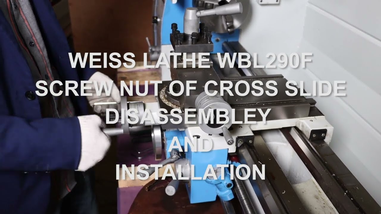 WBL290F cross slide screw&nut disassemble