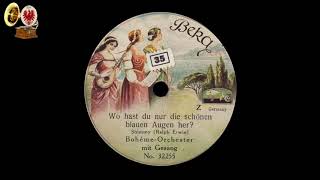 Wo hast du nur die schönen blauen Augen her - Boheme-Orchester mit Gesang