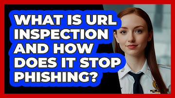 What Is URL Inspection And How Does It Stop Phishing? - SecurityFirstCorp.com