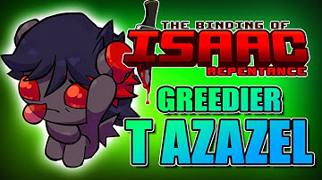 Tainted Azazel Greedier Mode (SF2) - Hutts Streams Repentance