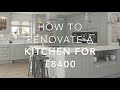 How To Renovate A Kitchen for £8400 - Kitchen Renovation UK I Kitchen Remodel I Kitchen Design