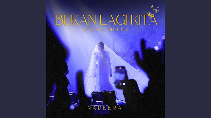 Bukan Lagi Kita (Special Edition)