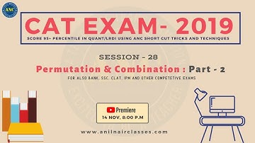 CAT EXAM 2019 | Permutation and Combination - Part 2 | ANIL NAIR CLASSES