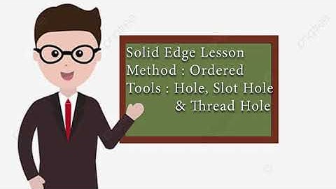 Solid Edge for Beginner (Holes)
