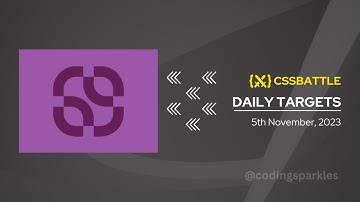 CSS Battle Solution |  Daily Targets - 5th November, 2023 - 100% Solution | CSS3 | CSS Challenges