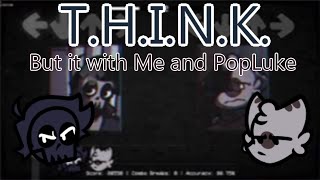 Think, But It Me And Popluke Funkdela Catalogue Fnf Reskin