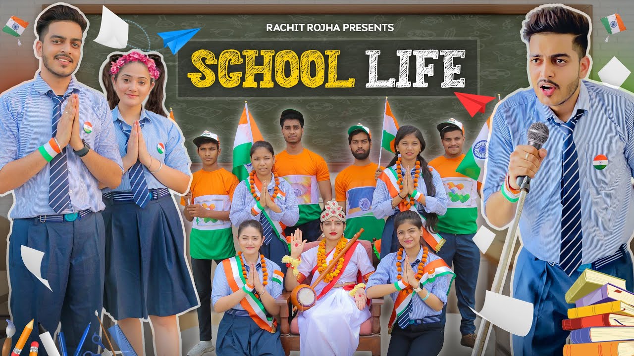 SCHOOL LIFE    15 August Special   Rachit Rojha