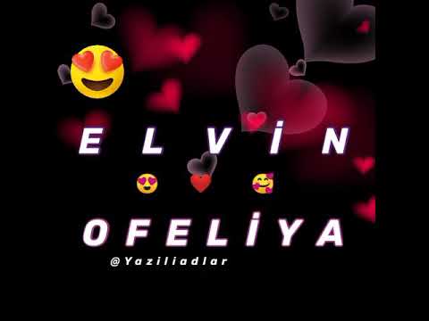 Elvin ❤️ Ofeliya - Yazili adlar, Super video, Super mahni, Yeni video, Yeni mahnı, Hezin musiqi 2021