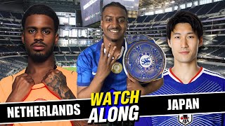 LIVE: CUCURELLA GONE x NETHERLANDS VS JAPAN WORLD CUP 2026 WATCHALONG @itsdoobz25 @MobehTaBlues