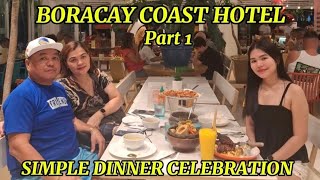 Boracay Coast Hotel, Simple Dinner Celebration b-day Rov's (Part 1) || by: Rene Cosido