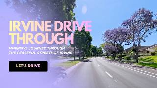 Slow Drive Through Irvine | Peaceful Streets & Yale Loop Scenery