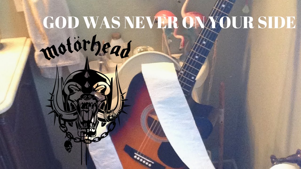 god was never on your side motorhead cover YouTube