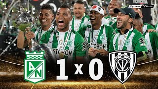 Atlético Nacional 1 x 0 Independiente Del Valle ● 2016 Libertadores Final Highlights & Goals HD