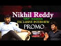 Nikhil reddy exclusive interview promo  uravakonda  khullam khulla with rohith  bhala media
