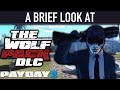 A brief look at The Wolf Pack DLC. [PAYDAY 2]