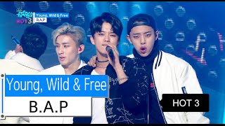 [HOT] B.A.P - Young, Wild & Free, 비에이피 - 영 와일드 앤 프리, Show Music core 20151205
