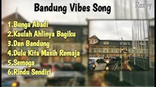 [PLAYLIST] BANDUNG VIBES SONG