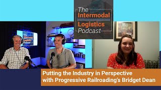 Putting the Industry in Perspective - The Intermodal Logistics Podcast