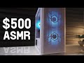 $500 ASMR PC Build