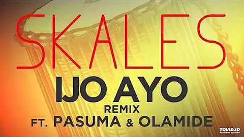 Skales ft. Olamide & Pasuma – Ijo Ayo (Remix)