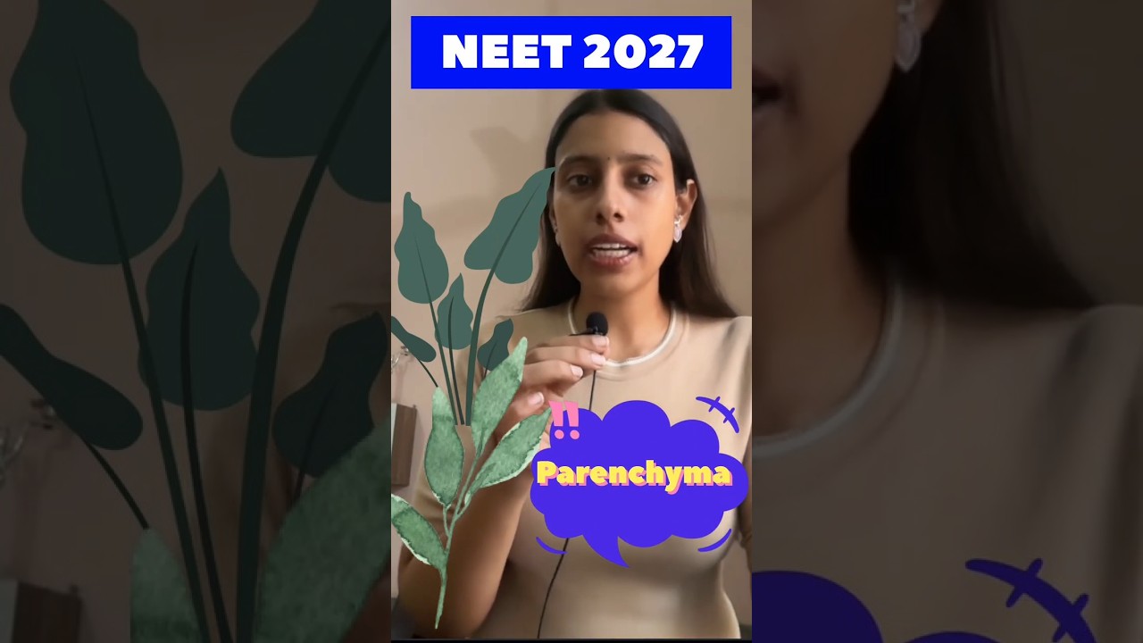 🌱 Parenchyma in 60 Seconds | Structure, Functions & Types 🔥 | NEET 2027 Biology #shorts