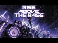 Rise Above The Bass #music #electronicmusic #dnb #party 