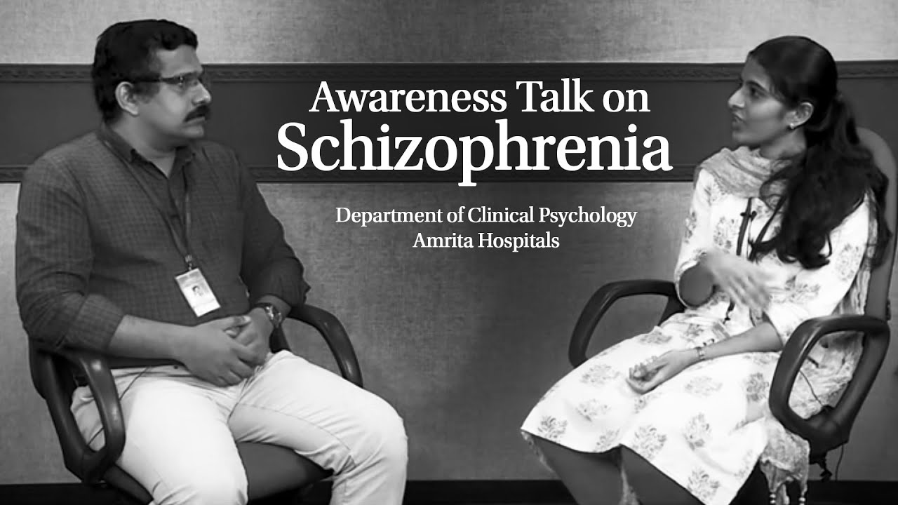 World Schizophrenia Day, An Awareness Talk, By Department of Clinical Psychology - Amrita Hospitals