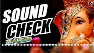 DJ Sandip Sound Check Dj Song mix Vibration DJ Sandip