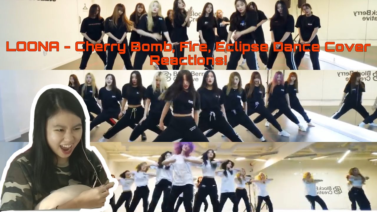 Reacting to LOONA - Cherry Bomb, Fire, Eclipse Dance Covers!