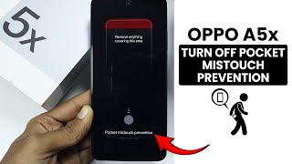 Oppo A5x: How to Turn off Pocket Mistouch Prevention Settings