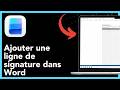 Comment ajouter une ligne de signature dans Word – Guide complet