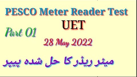 UET Pesco Meter Reader test 28-5-2022 | Meter Reader Past papers | Meter Reader test 2022