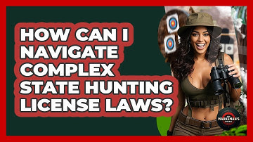 How Can I Navigate Complex State Hunting License Laws? - The Marksman