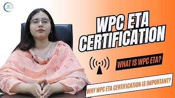 WPC ETA Certification in India? | Importance, Products, Requirements & Process Explained | Corpseed