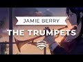 Jamie berry  the trumpets electro swing