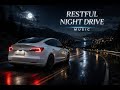 RESTFUL NIGHT DRIVE MUSIC LIVE 24/7 | Deep Sleep, Stress Relief, Calm Vibes &amp; Scenic Tesla Night Rid