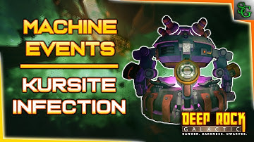 Machine Events | Kursite Infection | Deep Rock Galactic