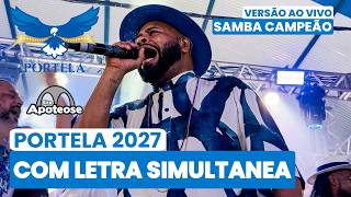 PORTELA 2027 AO VIVO  | ANÚNCIO DO SAMBA CAMPEÃO COM LETRA SIMULTÂNEA
