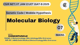 Genetic Code | CODON | Wobble Hypothesis | L7 | Molecular Biology MAINS